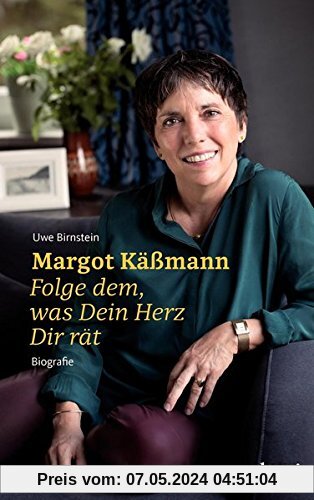 Margot Käßmann: Folge dem, was Dein Herz Dir rät