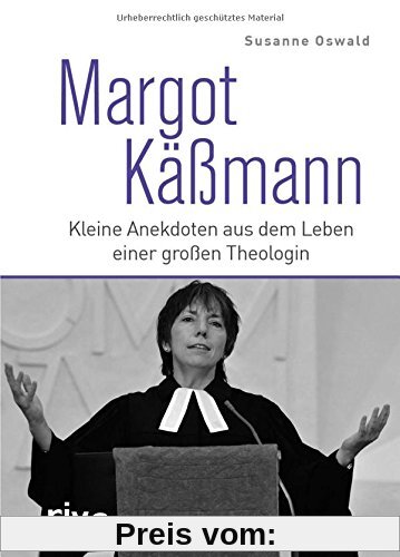 Margot Käßmann: Kleine Anekdoten aus dem Leben einer großen Theologin