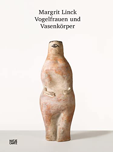 Margrit Linck: Vogelfrauen und Vasenkörper (Zeitgenössische Kunst)