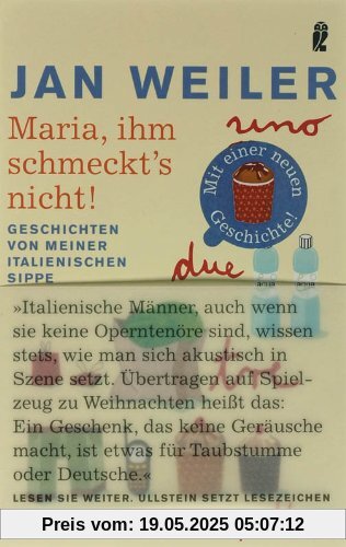 Maria, ihm schmeckt's nicht! Geschichten von meiner italienischen Sippe Maria, ihm schmeckt's nicht! Geschichten von meiner italienischen Sippe