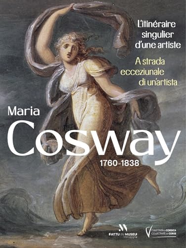 Maria Cosway: l'itinéraire singulier d'une artiste von Snoeck Publishers