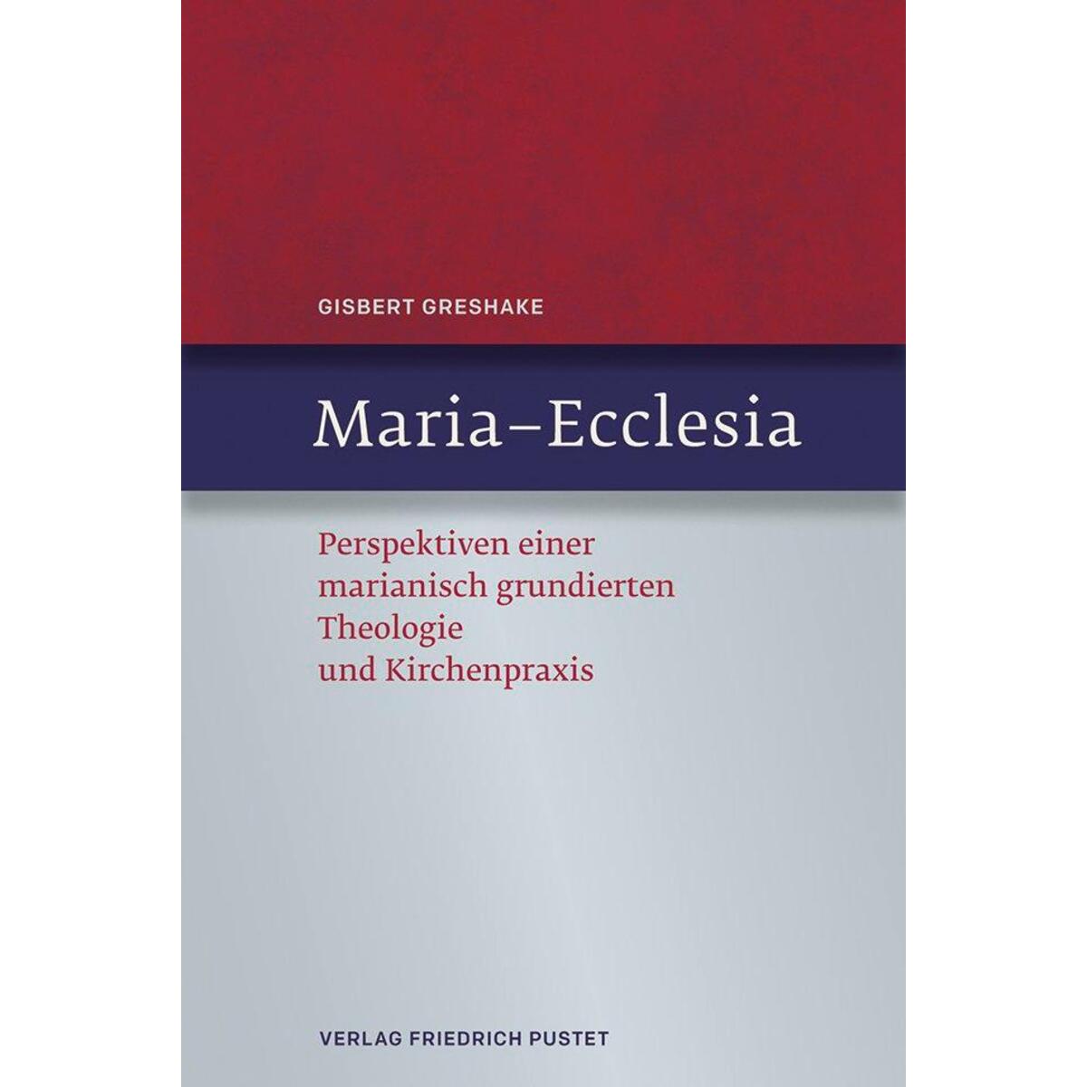 Maria - Ecclesia Maria - Ecclesia von Pustet, Friedrich GmbH