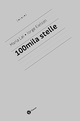 Maria Lai e Jorge Eielson. 100 mila stelle. Ediz. italiana e inglese (Cataloghi e mostre) von Nomos Edizioni