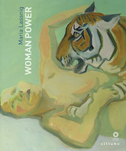 Maria Lassnig. Woman power. Catalogo della mostra (Firenze, 25 marzo-25 giugno 2017). Ediz. italiana e inglese (Firenze musei) von Sillabe