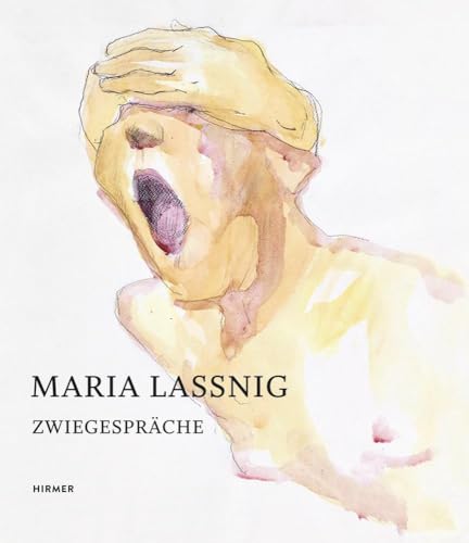 Maria Lassnig: Zwiegespräche von Hirmer Verlag GmbH