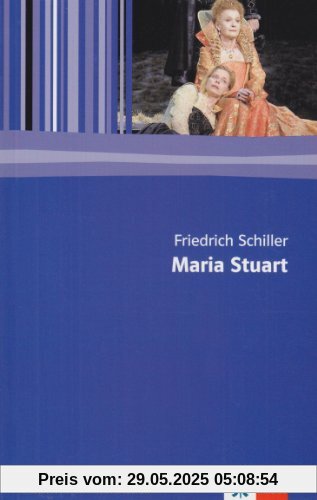 Maria Stuart: Textausgabe mit Materialien