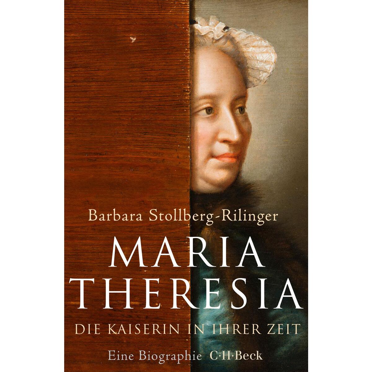 Maria Theresia Maria Theresia von C.H. Beck