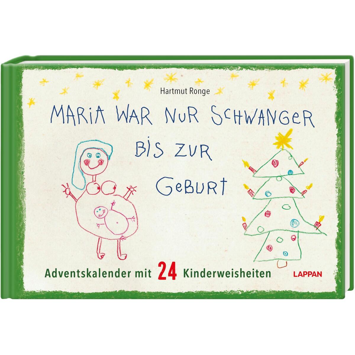 Maria war nur schwanger bis zur Geburt Maria war nur schwanger bis zur Geburt von Lappan Verlag