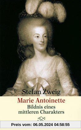 Marie Antoinette: Bildnis eines mittleren Charakters