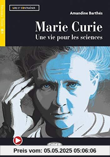 Marie Curie: Lektüre + Audio-Buch + App (Lire et s'entrainer)