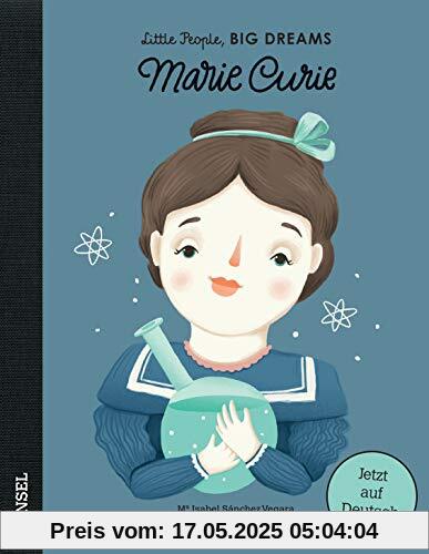 Marie Curie: Little People, Big Dreams. Deutsche Ausgabe