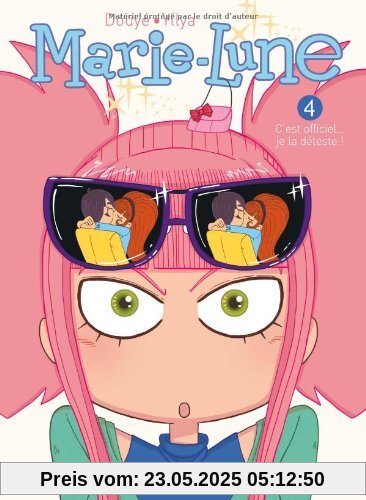 Marie-Lune, Tome 4 : C'est officiel... je la dÃÂ©teste !