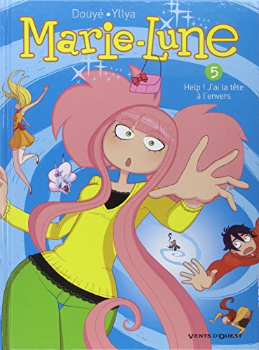 Marie-Lune 5/Help ! J'ai la tete a l'envers: Help ! J'ai la tête à l'envers von VENTS D'OUEST