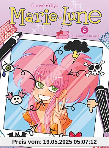 Marie-Lune - Tome 08 : Plus moche la vie !