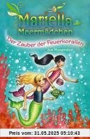Mariella Meermädchen 04. Der Zauber der Feuerkorallen Mariella Meermädchen 04. Der Zauber der Feuerkorallen