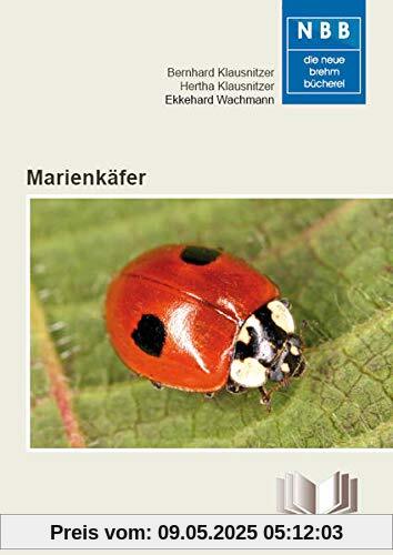 Marienkäfer: Coccinellidae (Die Neue Brehm-Bücherei)