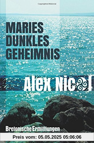 Maries dunkles geheimnis: Bretonische Ermittlungen