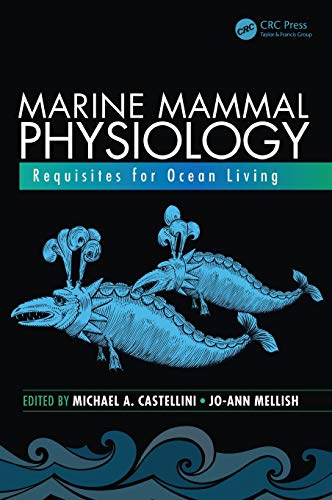 Marine Mammal Physiology: Requisites for Ocean Living (CRC Marine Biology) von CRC Press