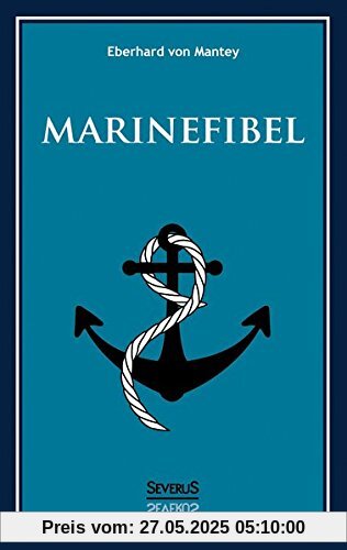 Marinefibel. Ein Handbuch für die Seefahrt