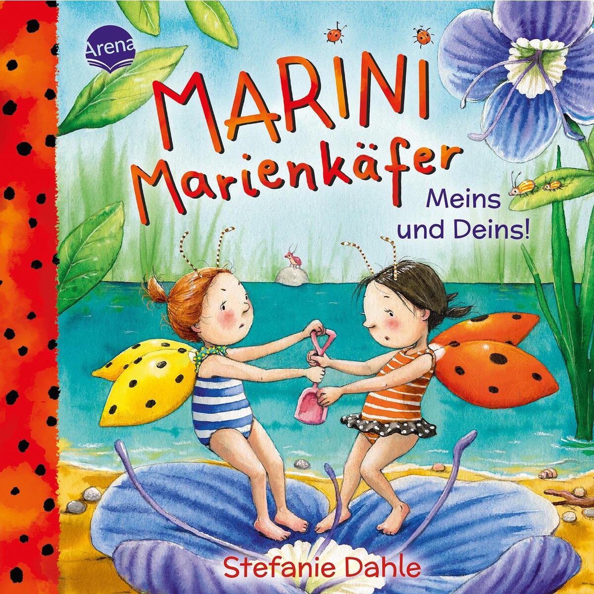 Marini Marienkäfer. Meins und Deins! Marini Marienkäfer. Meins und Deins! von Arena Verlag GmbH