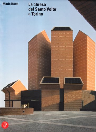 Mario Botta. La chiesa del Santo Volto a Torino. Ediz. illustrata (Architettura. Monografie)