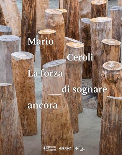 Mario Ceroli. La forza di sognare ancora. Ediz. illustrata von Metilene