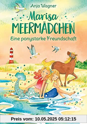 Marisa Meermädchen (Band 3) - Eine ponystarke Freundschaft: Pferdebuch zum Vorlesen und ersten Selberlesen - Für Kinder ab 8 Jahren