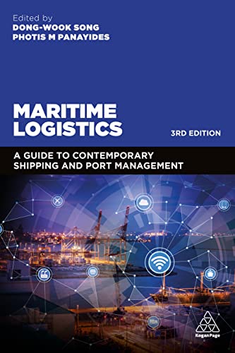 Maritime Logistics: A Guide to Contemporary Shipping and Port Management von Kogan Page