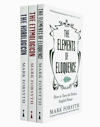 Mark Forsyth Collection 3 Books Bundle (The Elements of Eloquence: How To Turn the Perfect English Phrase, The Horologicon, The Etymologicon)