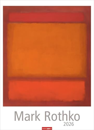 Mark Rothko Kalender 2026: Meisterwerke des abstrakten Expressionismus in einem XXL Wandkalender. Hochwertiger Kunstkalender Großformat 49 x 68 cm. Mark Rothko Kalender 2026: Meisterwerke des abstrakten Expressionismus in einem XXL Wandkalender. Hochwertiger Kunstkalender Großformat 49 x 68 cm. von Weingarten