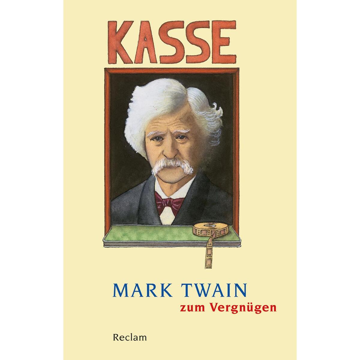 Mark Twain zum Vergnügen von Reclam Philipp Jun.