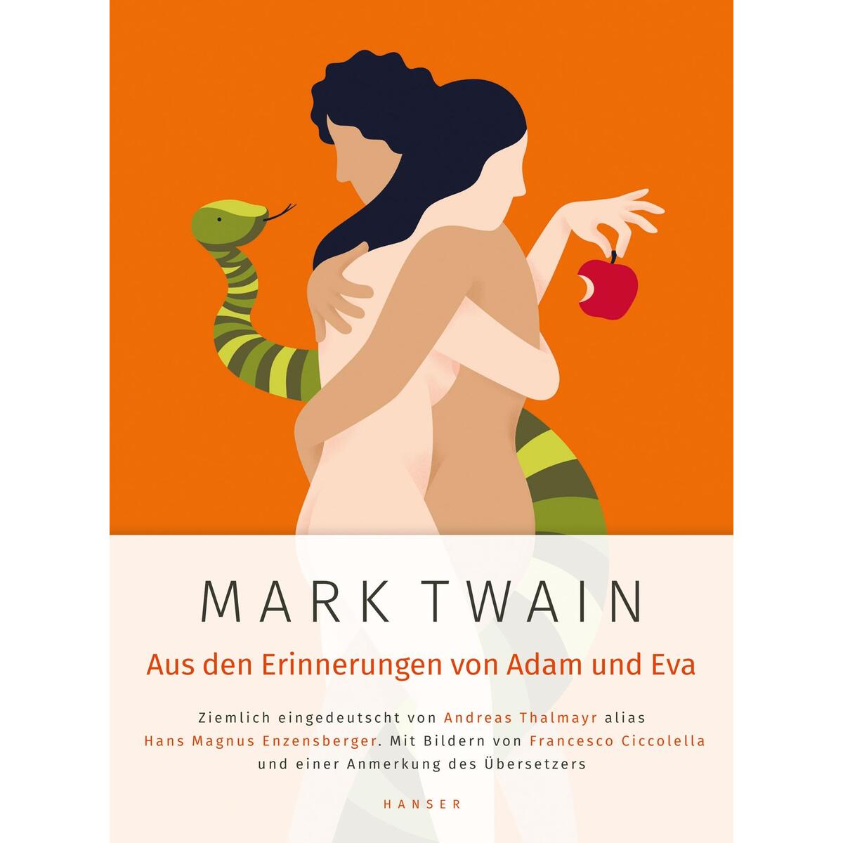 Mark Twain: Aus den Erinnerungen von Adam und Eva Mark Twain: Aus den Erinnerungen von Adam und Eva von Hanser, Carl GmbH + Co.