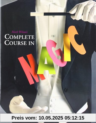 Mark Wilson's Complete Course in Magic