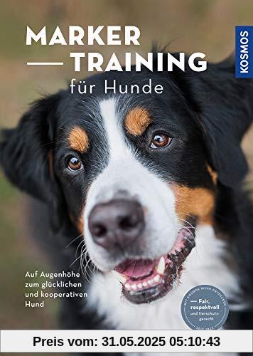 Marker-Training für Hunde: Auf Augenhöhe zum glücklichen und kooperativen Hund