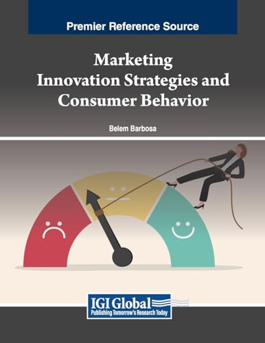 Marketing Innovation Strategies and Consumer Behavior von IGI Global