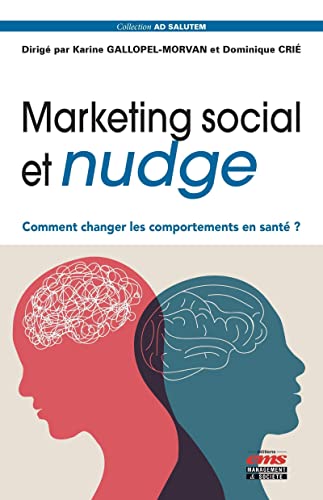 Marketing social et nudge: Comment changer les comportements en santé ? von EMS GEODIF