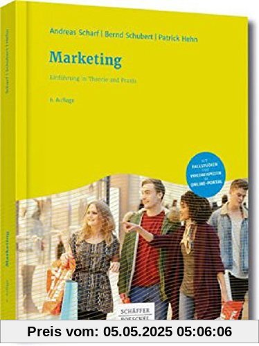 Marketing: Einführung in Theorie und Praxis