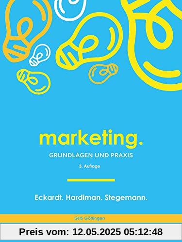 Marketing.: Grundlagen & Praxis Marketing.: Grundlagen & Praxis