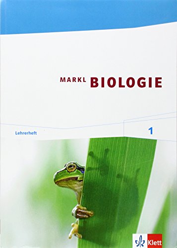 Markl Biologie 1: Heft für Lehrende Klassen 5/6 (Markl Biologie. Bundesausgabe ab 2014)