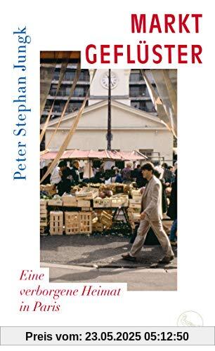 Marktgeflüster: Eine verborgene Heimat in Paris