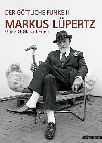 Markus Lüpertz: Der göttliche Funke II. Gipse und Glasarbeiten