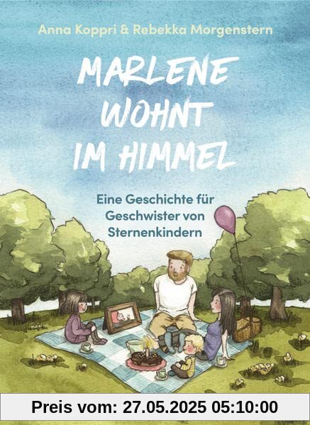 Marlene wohnt im Himmel: Eine Geschichte für Geschwister von Sternenkindern