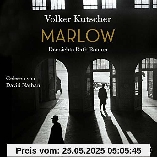 Marlow (Die Gereon-Rath-Romane 7): Der siebte Rath-Roman: 2 CDs