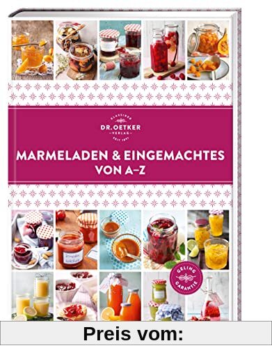 Marmeladen & Eingemachtes von A–Z (A-Z Reihe)