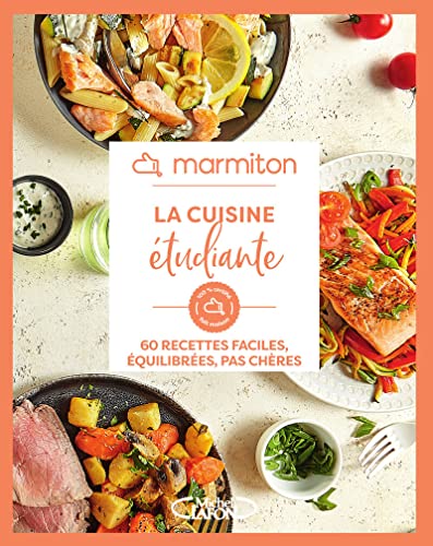 Marmiton - La cuisine étudiante: 60 recettes faciles, équilibrées, pas chères von MLAFON MARMITON