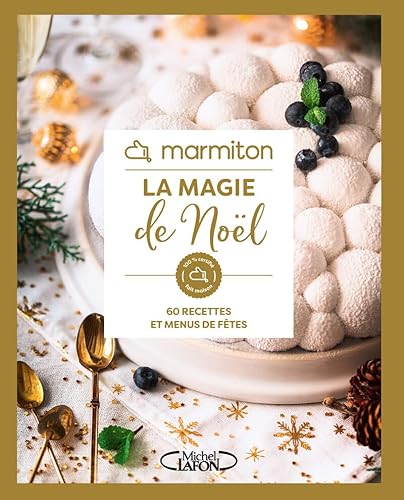 Marmiton - La magie de Noël - 60 recettes pour mettre des paillettes dans vos assiettes: 60 recettes et menus de fêtes Marmiton - La magie de Noël - 60 recettes pour mettre des paillettes dans vos assiettes: 60 recettes et menus de fêtes von MLAFON MARMITON