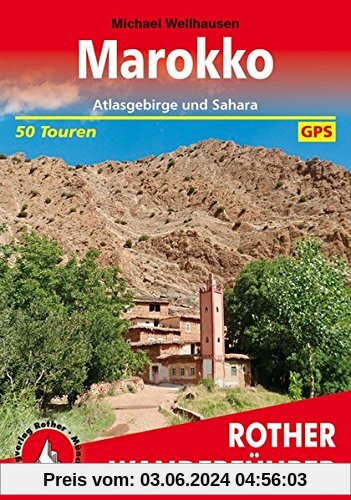 Marokko: Atlasgebirge und Sahara. 50 Touren. Mit GPS-Tracks (Rother Wanderführer)