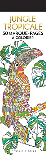 Marque-pages Jungle Tropicale: 50 marque-pages à colorier
