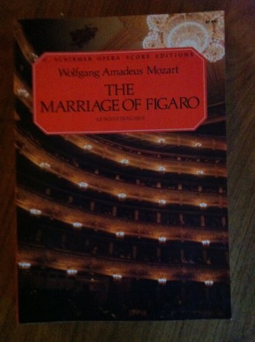 The Marriage of Figaro (Le Nozze Di Figaro): Vocal Score