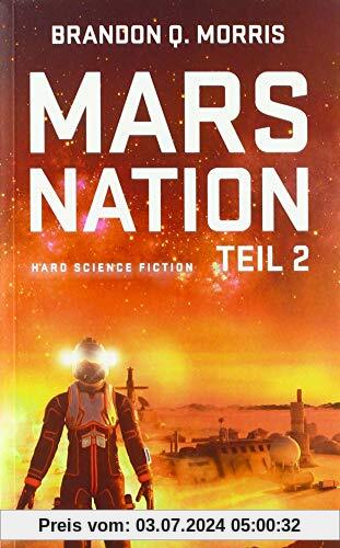 Mars Nation 2: Hard Science Fiction (Mars-Trilogie)